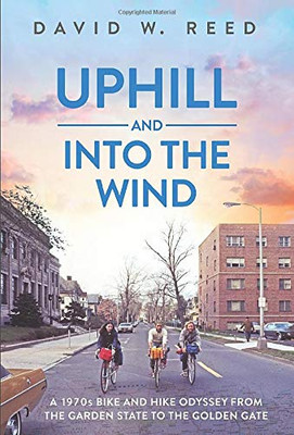 Uphill and Into the Wind - 9781952112034