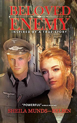 Beloved Enemy : Inspired by a True Story