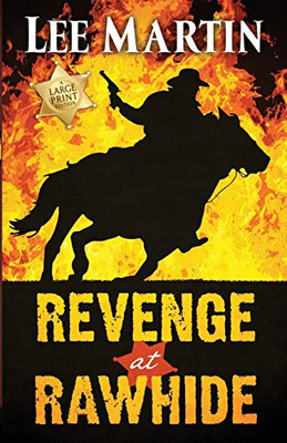 Revenge at Rawhide : Large Print Edition