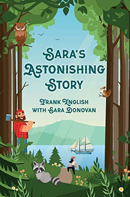 Sara's Astonishing Story - 9781913071653