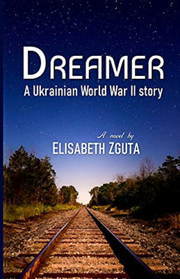 Dreamer : A Ukrainian World War II Story