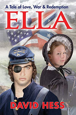 Ella, a Tale of Love, War and Redemption