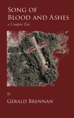 Song of Blood and Ashes : A Vampire Tale