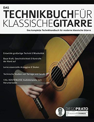 Das Technikbuch fu ¨r Klassische Gitarre