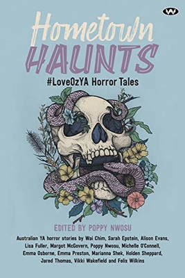 Hometown Haunts : #LoveOzYA Horror Tales