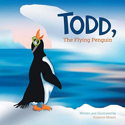 Todd, The Flying Penguin - 9781777230708