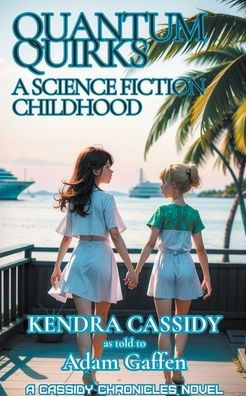 Quantum Quirks: A Science Fiction Childhood