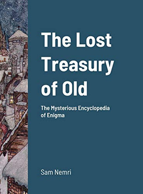The Lost Treasury of Old - 9781716951718
