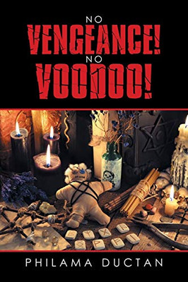 No Vengeance! No Voodoo! - 9781796093476