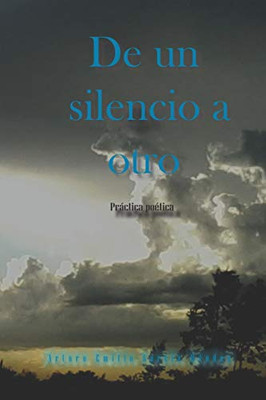 De un silencio a otro : práctica poética