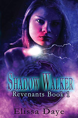 Shadow Walker : Revenant's Series Book 1