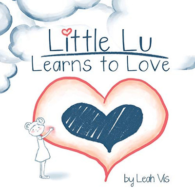 Little Lu Learns to Love - 9781732811843