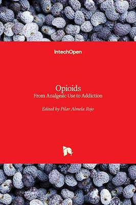 Opioids : From Analgesic Use to Addiction