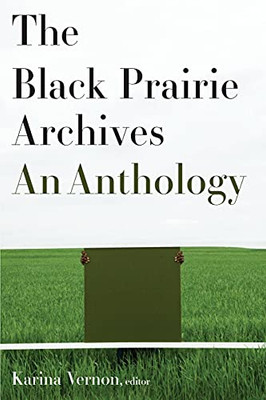 The Black Prairie Archives : An Anthology