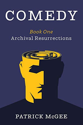 Comedy, Book One : Archival Resurrections