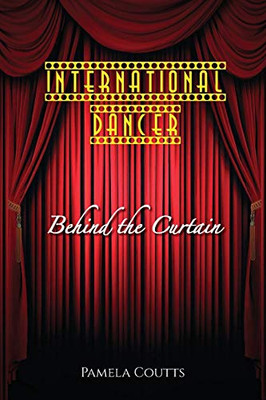 International Dancer : Behind the Curtain