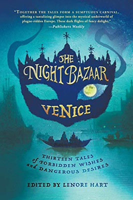 The Night Bazaar : Venice - 9781950668076
