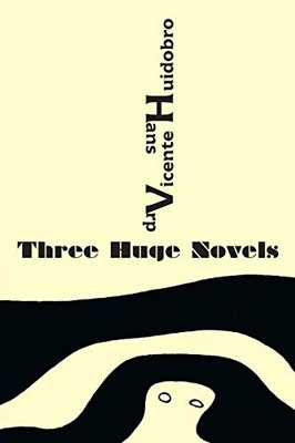 Three Huge Novels : Tres Inmensas Novelas