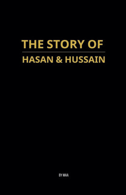 The Story of Hasan & Hussain