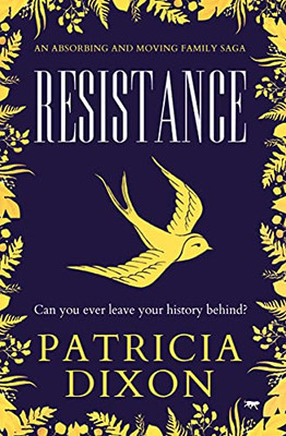 Resistance : An Absorbing and Family Saga