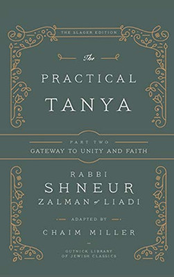 The Practical Tanya - Part Two - Gateway to Unity and Faith