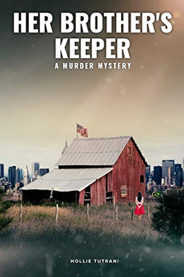 Her Brother's Keeper : (A Murder Mystery)