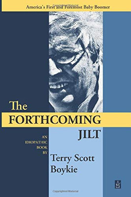 The Forthcoming Jilt : An Idiopathic Book