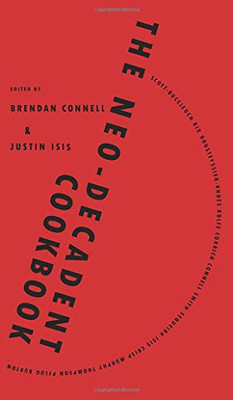 The Neo-Decadent Cookbook - 9781908125941