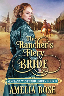 The Rancher's Fiery Bride - 9781913591236