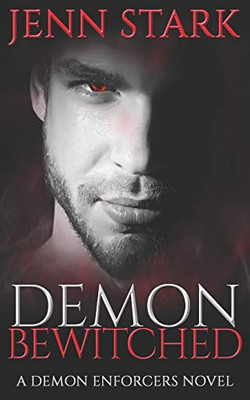 Demon Bewitched : Demon Enforcers, Book 3