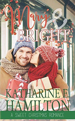 Mary & Bright : A Sweet Christmas Romance