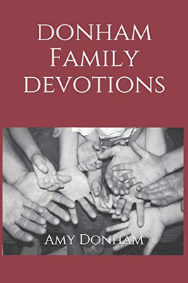 Donham Family Devotions : Bible Devotions