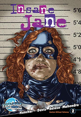 Insane Jane : Doctors Without Patience #2