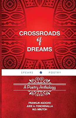 Crossroads of Dreams : A Poetry Anthology