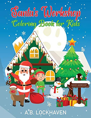 Santa's Workshop : Coloring Book for Kids