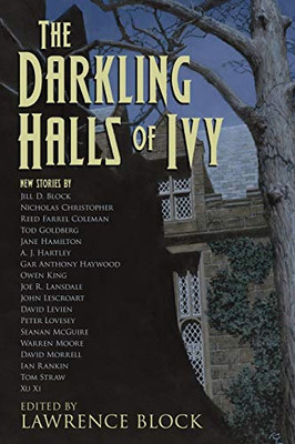 The Darkling Halls of Ivy - 9781951939809