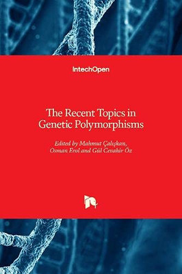 The Recent Topics in Genetic Polymorphisms