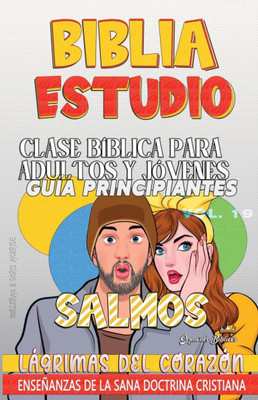 Clase BÃ­blica para Adultos y JÃ³venes: LÃ¡grimas del CorazÃ³n Large Print