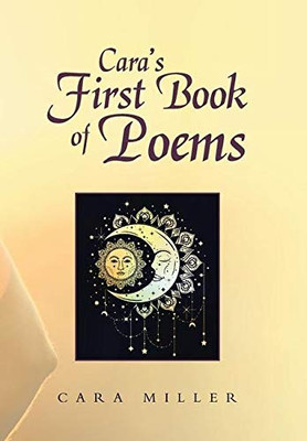 Cara's First Book of Poems - 9781796098464