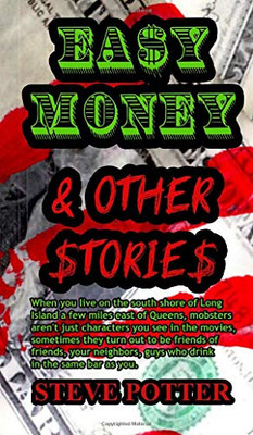 Easy Money & Other Stories - 9781735061078