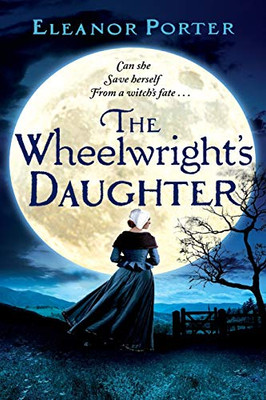 The Wheelwright's Daughter - 9781838895198