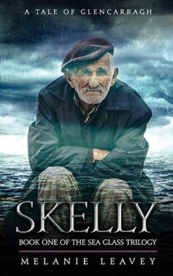 Skelly : Book One of the Sea Glass Trilogy