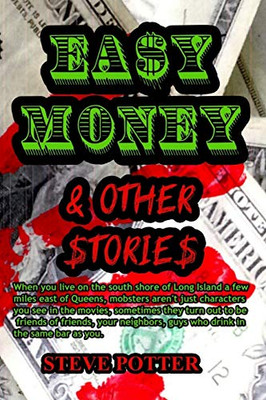 Easy Money & Other Stories - 9781735061030