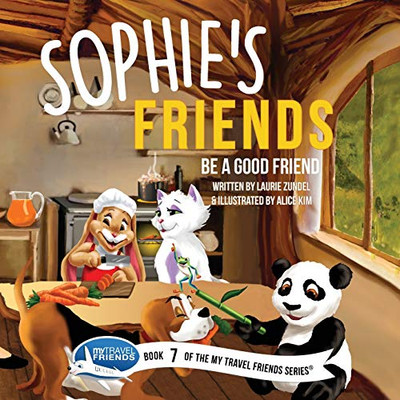 Sophie's Friends : Let Us Be a Good Friend