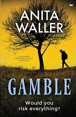 Gamble : A Gripping Psychological Thriller