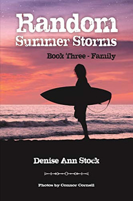 Random Summer Storms : Book Three  Family