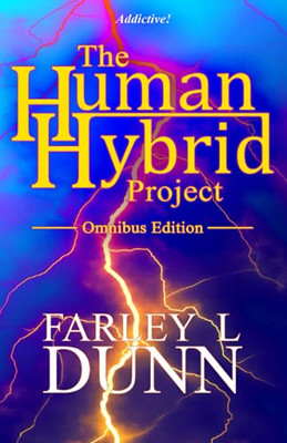 The Human-Hybrid Project : Omnibus Edition