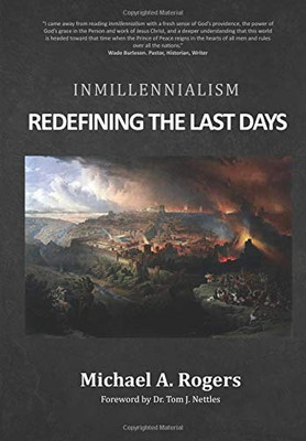Inmillennialism : Redefining the Last Days