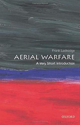 Aerial Warfare: A Very Short Introduction (Very Short Introductions)