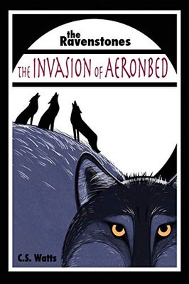 The Ravenstones : The Invasion of Aeronbed